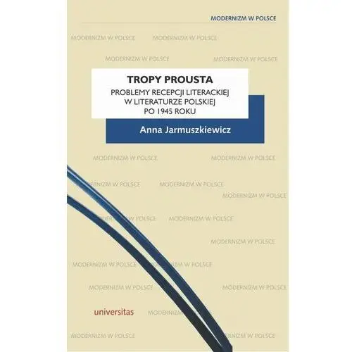 Tropy Prousta Problemy recepcji literackiej w lite- bezpłatny odbiór zamówień w Krakowie (płatność gotówką lub kartą)