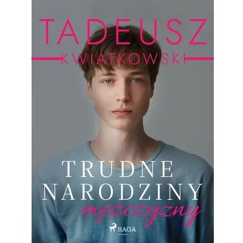 Trudne narodziny mężczyzny