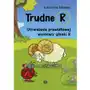 Trudne R. Utrwalanie prawidłowej wymowy głoski R Sklep on-line