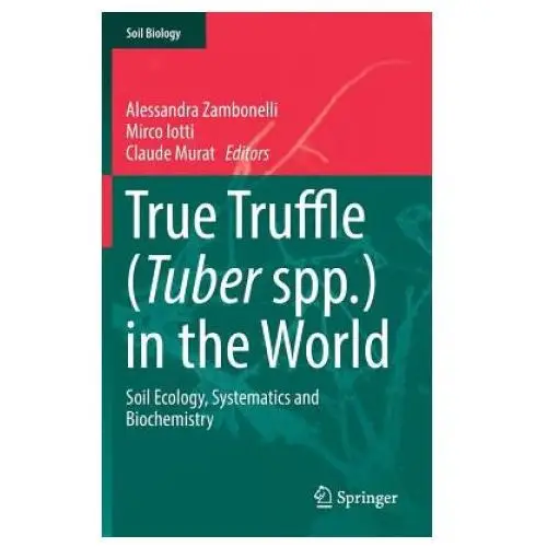 True truffle (tuber spp.) in the world Springer international publishing ag