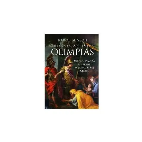 Trylogia antyczna T.1 Olimpias