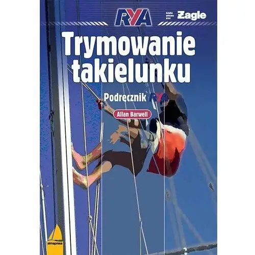 Trymowanie takielunku. Podręcznik