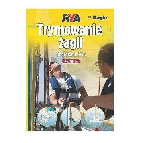 Trymowanie żagli. Podręcznik RYA