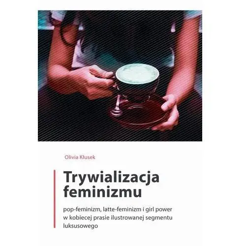 Trywializacja feminizmu