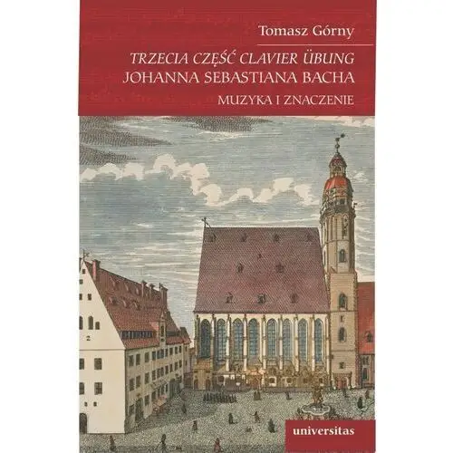 Trzecia część Clavier Übung Johanna Sebastiana Bacha