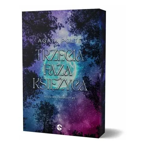 Trzecia faza księżyca. Rodzina Carmody. Tom 2