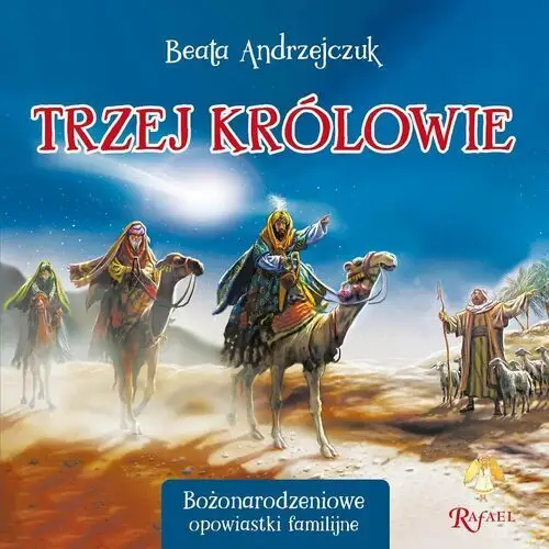 Trzej Królowie. Opowiastki Familijne