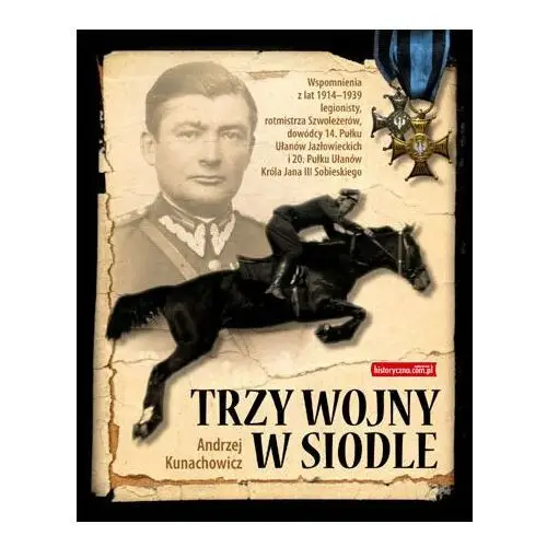 Trzy wojny w siodle