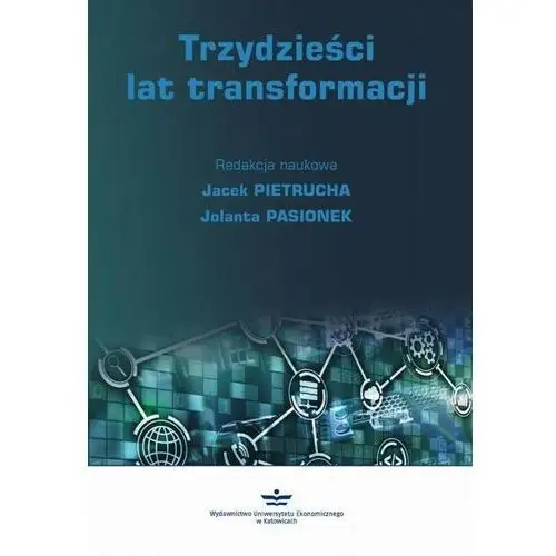 Trzydzieści lat transformacji