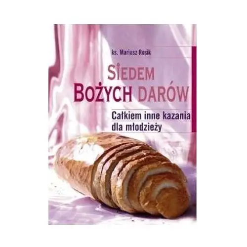 Tum Siedem bożych darów. całkiem inne kazania dla