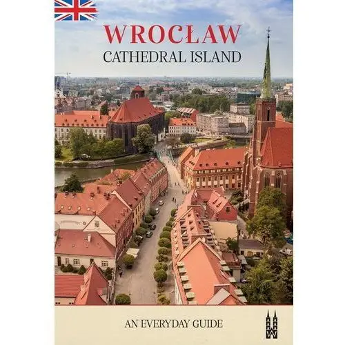 Wrocław, cathedral island. an everyday guide Tum