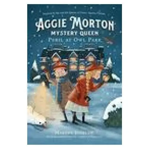 Tundra books Aggie morton, mystery queen: peril at owl park