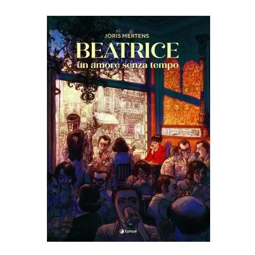 Beatrice. un amore senza tempo Tunué