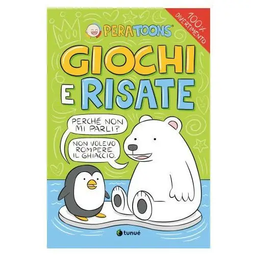 Tunué Giochi e risate