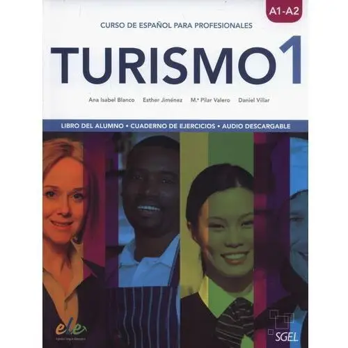 Turismo 1 A1/A2. Libro del alumno + Cuaderno de ejercicios