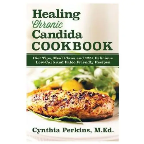 Turner Healing chronic candida cookbook