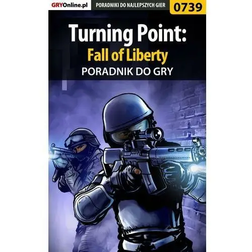 Turning Point: Fall of Liberty. Poradnik do gry