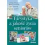 Turystyka a jakość życia seniorów Sklep on-line