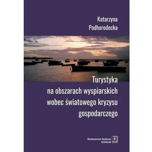 Turystyka na obszarach wyspiarskich wobec światowego kryzysu gospodarczego