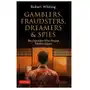 Gamblers, fraudsters, dreamers & spies: the outsiders who shaped modern japan Tuttle pub Sklep on-line