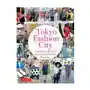 Tokyo fashion city: a detailed guide to tokyo's trendiest fashion districts Tuttle pub Sklep on-line