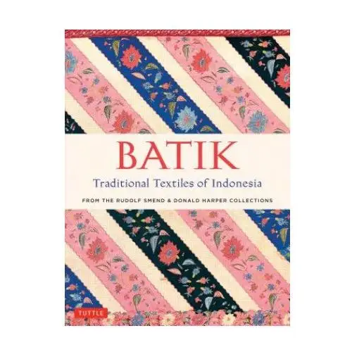 Tuttle publishing Batik, traditional textiles of indonesia