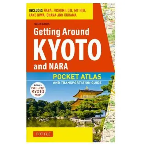 Tuttle publishing Getting around kyoto and nara