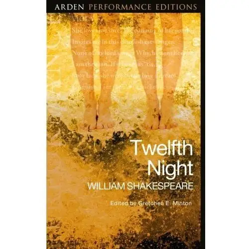 Twelfth Night. Arden Performance Editions