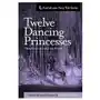 Twelve dancing princesses tales from around the world Createspace independent publishing platform Sklep on-line