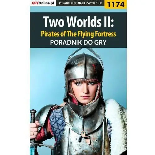 Two Worlds 2: Pirates of The Flying Fortress - poradnik do gry