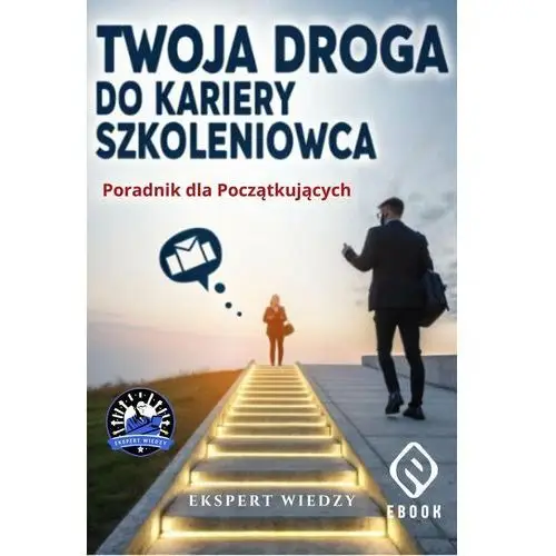 Twoja droga do kariery szkoleniowca: Poradnik dla początkujących