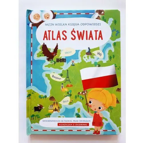 Twoja wielka księga odpowiedzi. Atlas świata