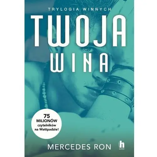 Twoja wina. Trylogia winnych. Tom 2