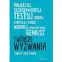 Twórcze wyzwania. Projektuj, eksperymentuj, testuj, buduj, wymyślaj, twórz, inspiruj i uwolnij swój geniusz Sklep on-line