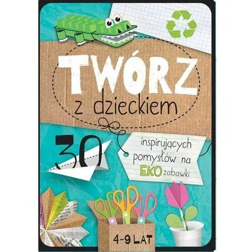 Twórz z dzieckiem