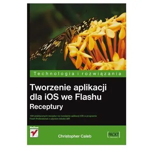 Tworzenie aplikacji dla iOS we Flashu. Receptury