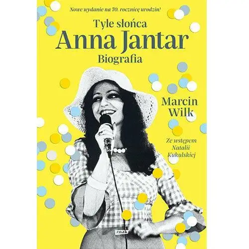 Tyle słońca. Anna Jantar. Biografia