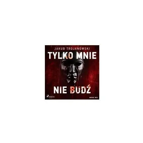 Tylko mnie nie budź