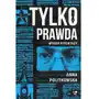 Tylko prawda Sklep on-line