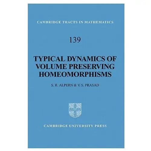 Typical dynamics of volume preserving homeomorphisms Cambridge university press