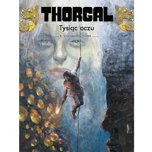 Tysiąc oczu. Thorgal. Tom 41