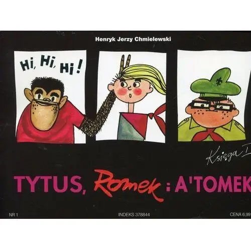 Tytus harcerzem. Tytus, Romek i A'Tomek. Księga 1