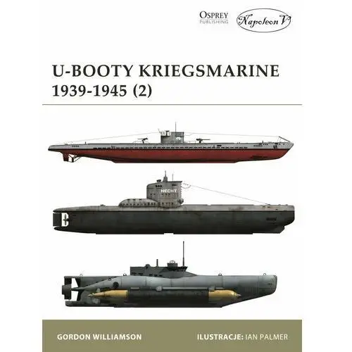 U-Booty Kriegsmarine 1939-1945. Tom 2