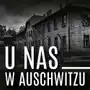 U nas w Auschwitzu. Wydanie II Sklep on-line