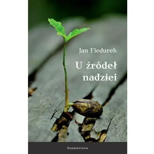 U źródeł nadziei