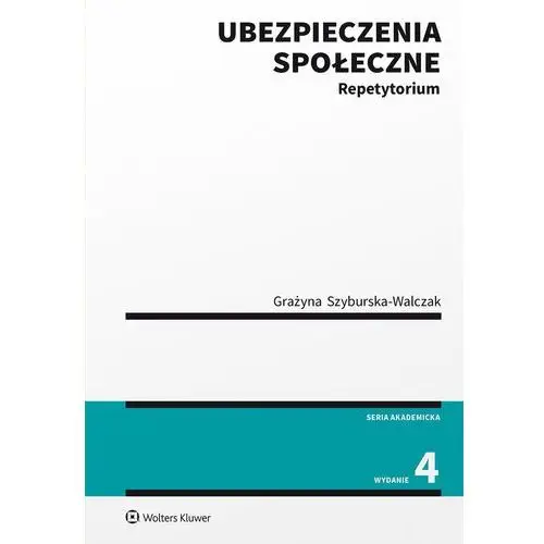 Ubezpieczenia społeczne. Repetytorium