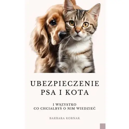 Ubezpieczenie psa i kota i wszystko co chciałbyś o nim wiedzieć