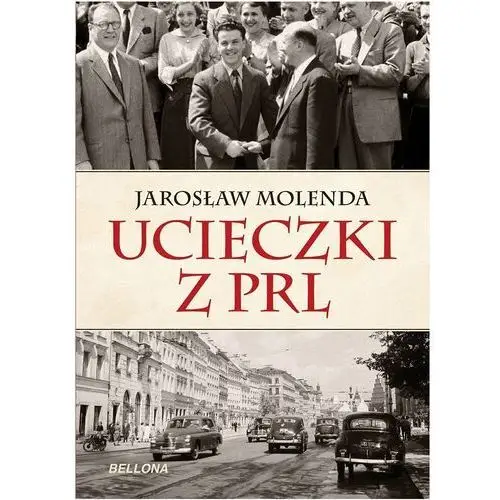 Ucieczki z PRL - Tylko w Legimi możesz przeczytać ten tytuł przez 7 dni za darmo