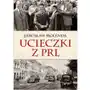 Ucieczki z PRL - Tylko w Legimi możesz przeczytać ten tytuł przez 7 dni za darmo Sklep on-line