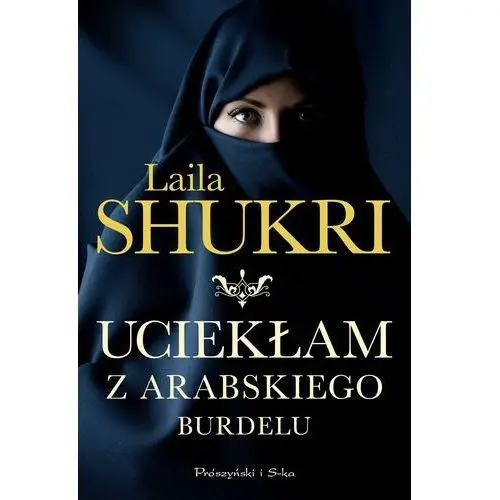 Uciekłam z arabskiego burdelu